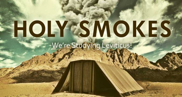 Holy Smokes: We're Studying Leviticus current series